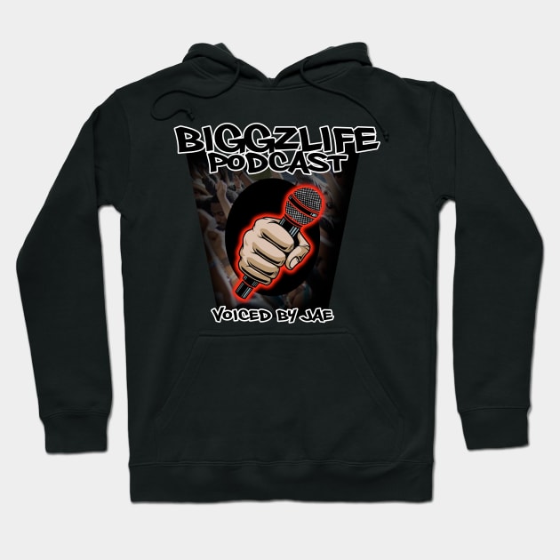 #Biggzlife Podcast Voiced By: Jae Hoodie by SkorpSZNWear